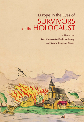 Picture of Europe in the Eyes of Survivors of the Holocaust